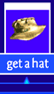 Get a Hat (hat)
